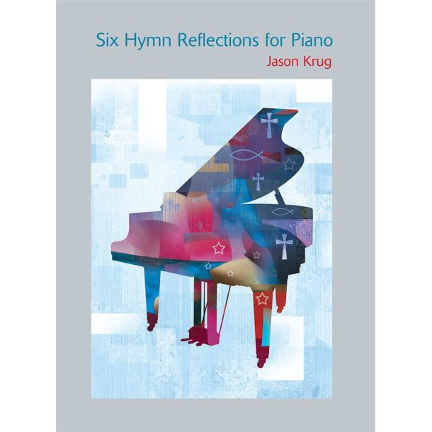 Six Hymn Reflections for Piano