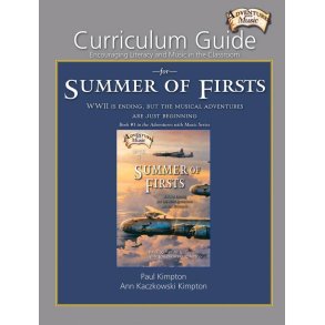 Curriculum Guide for Summer of Firsts : Encouraging Literacy and Music in the Classroom