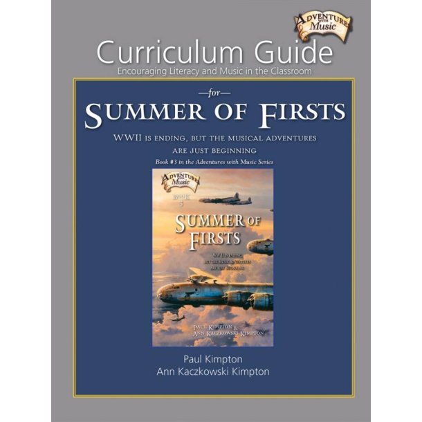 Curriculum Guide for Summer of Firsts : Encouraging Literacy and Music in the Classroom