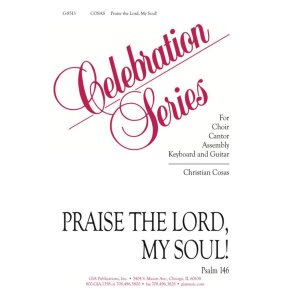 Praise the Lord, My Soul : Psalm 146