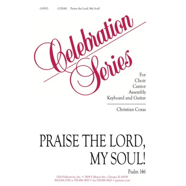 Praise the Lord, My Soul : Psalm 146