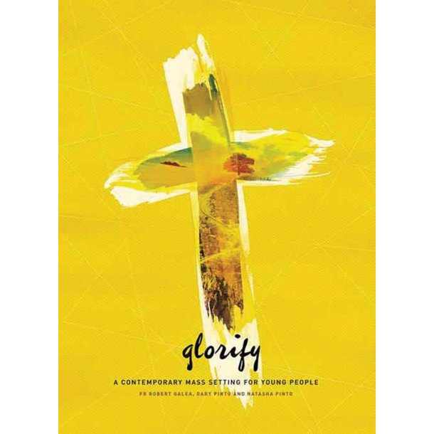 Glorify : A Contemporary Mass Setting for Young People