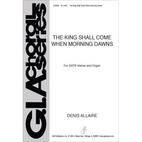 The King Shall Come When Morning Dawns