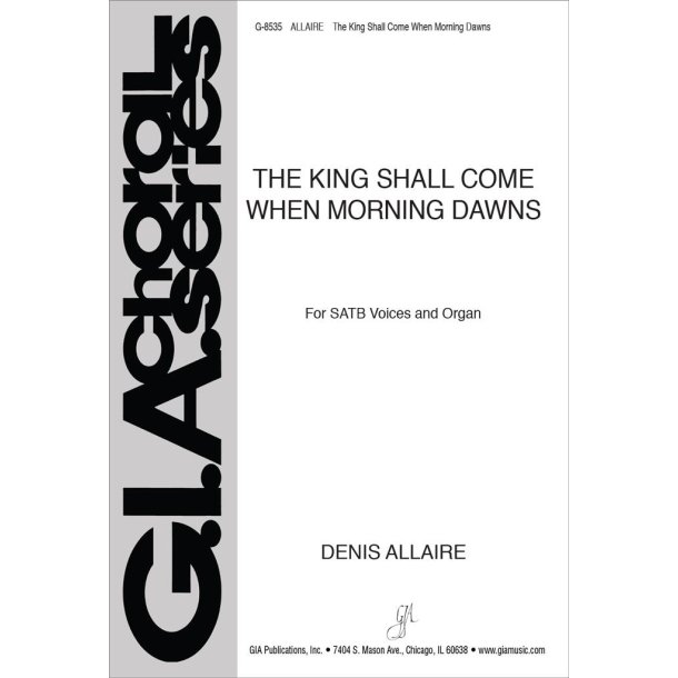 The King Shall Come When Morning Dawns