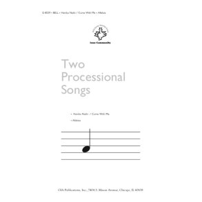 Two Processional Songs : Come with Me / Alleluia