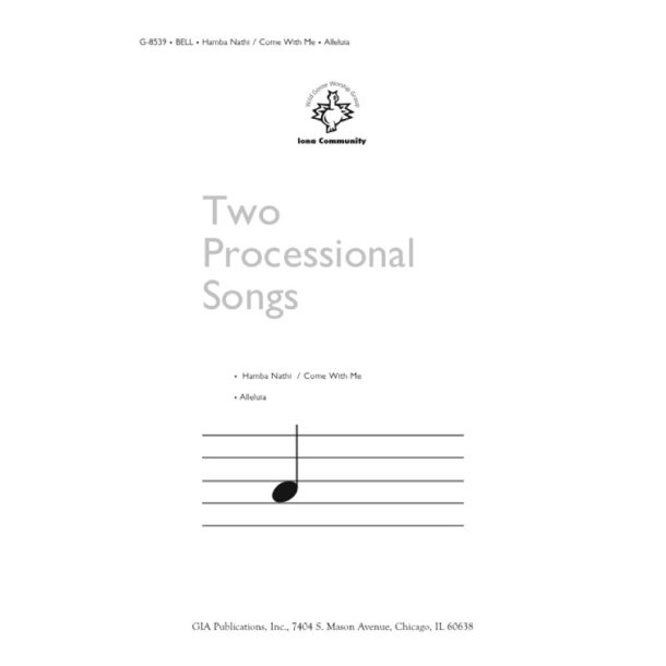 Two Processional Songs : Come with Me / Alleluia