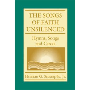 The Song of Faith Unsilenced
