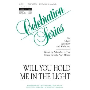 Will You Hold Me in the Light