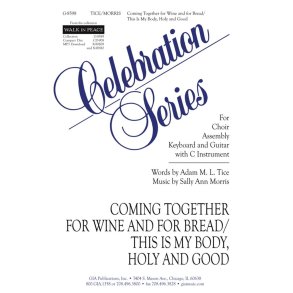 Coming Together for Wine and for Bread : C Instrument (for This Is My Body)