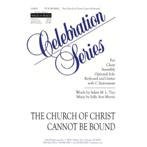The Church of Christ Cannot Be Bound : C Instrument