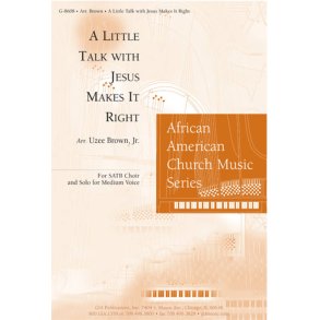 A Little Talk with Jesus Makes It Right