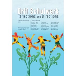 Orff Schulwerk: Reflections and Directions