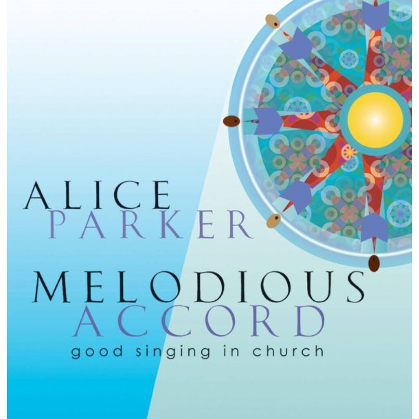Melodious Accord : Good Singing in Church