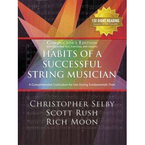 Habits of a Successful String Musician: Full Score : A Comprehensive Curriculum for Use During Fundamentals Time