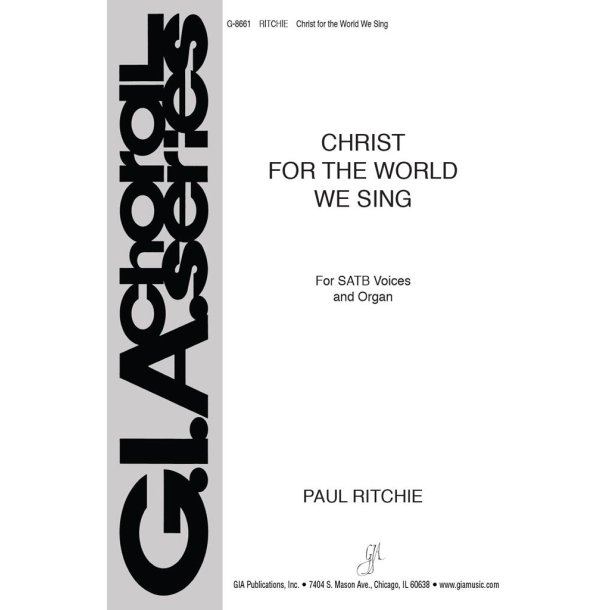 Christ for the World We Sing!