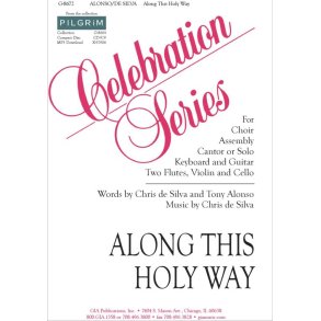 Along This Holy Way