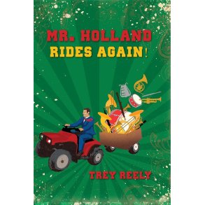 Mr. Holland Rides Again