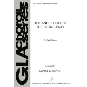 The Angel Rolled the Stone Away