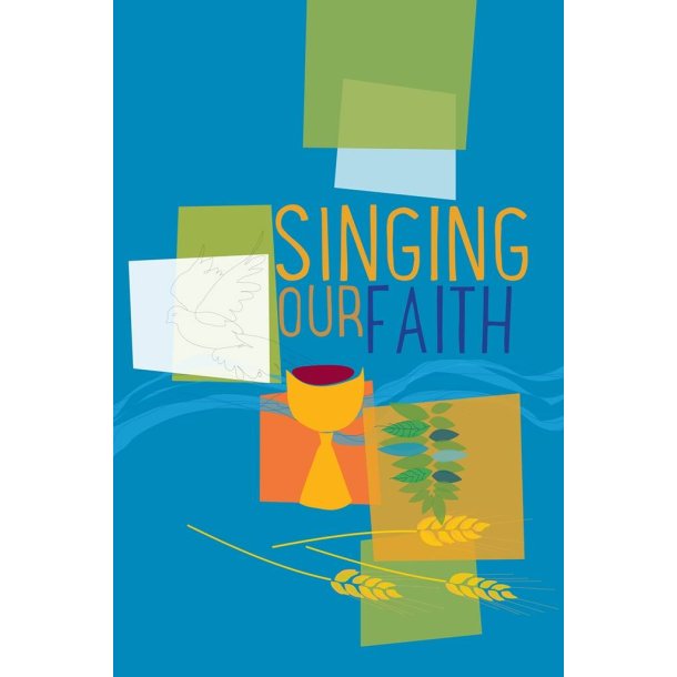Singing Our Faith - 2nd ed, Keyboard Accompaniment