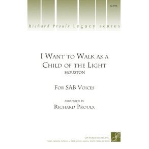 I Want to Walk as a Child of the Light