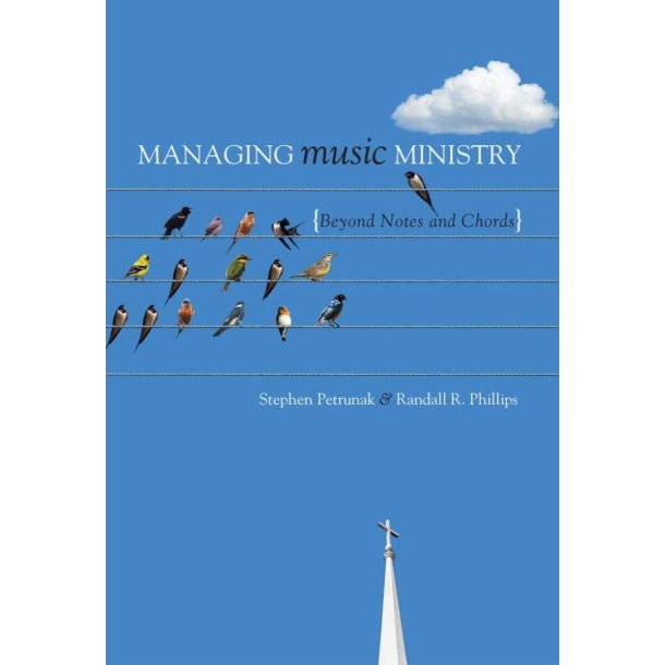 Managing Music Ministry : Beyond Notes and Chords
