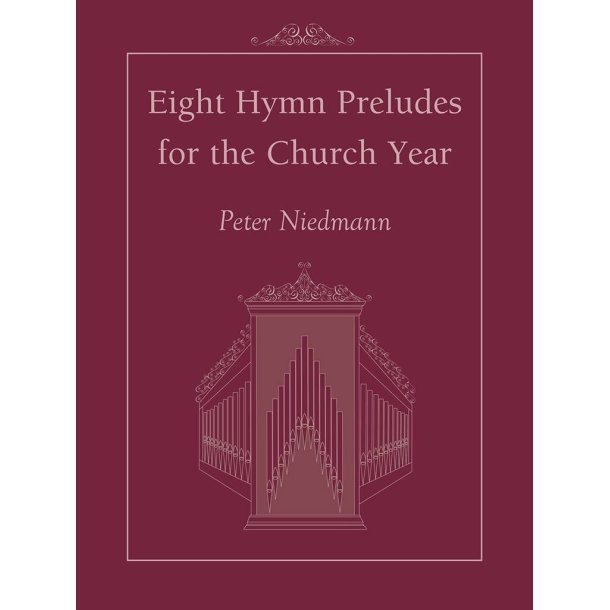 Eight Hymn Preludes for the Church Year