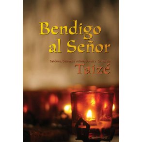 Bendigo al Senor - Instrumental Edition : Cánones, Ostinatos, Aclamaciones y Cantos de Taizé