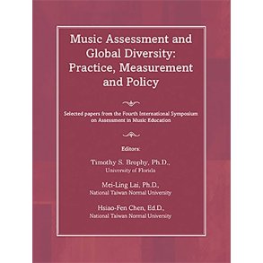 Music Assessment and Global Diversity : Practice, Measurement, and Policy