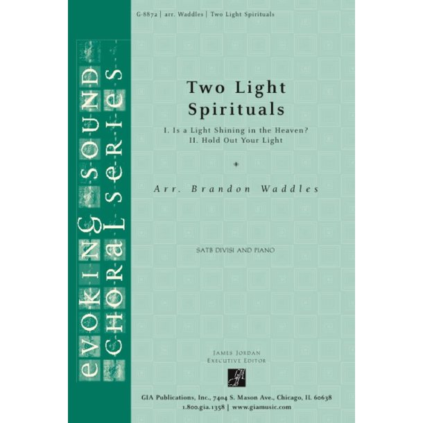 Two Light Spirituals : Is a Light Shining in the Heaven? and Hold Out Your Light