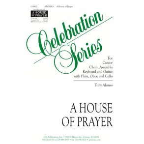 A House of Prayer - Instrument edition : Flute- Oboe- Cello