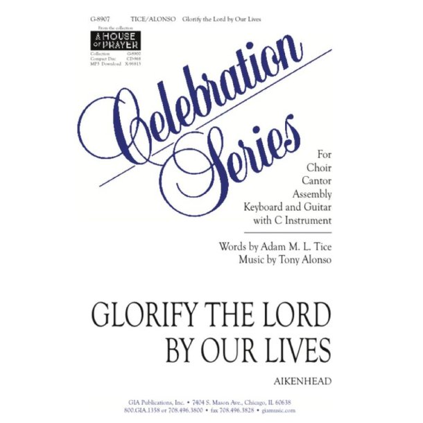 Glorify the Lord by Our Lives - Instrument edition : C Instrument