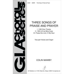 Three Songs of Praise and Prayer