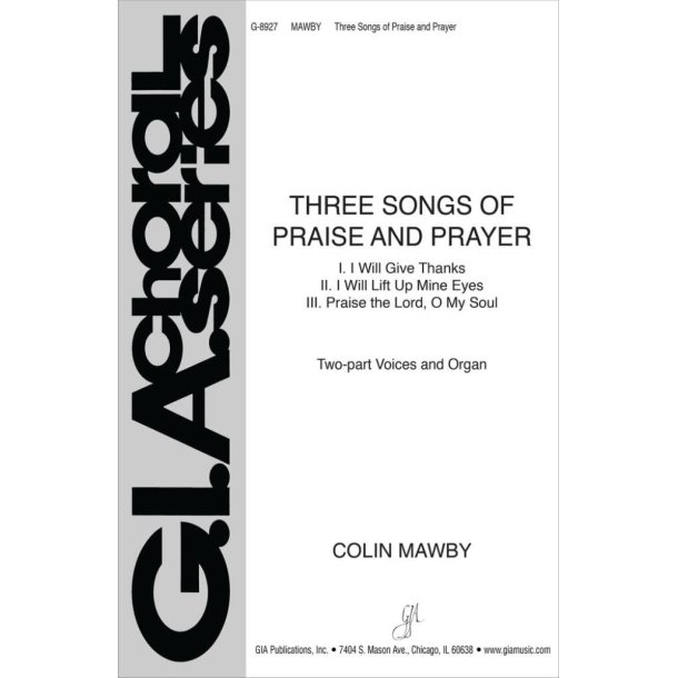 Three Songs of Praise and Prayer
