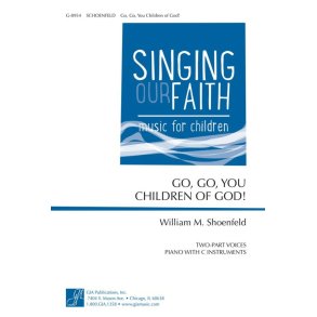 Go, Go, You Children of God!