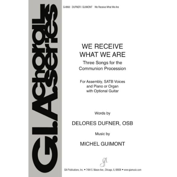 We Receive What We Are - Guitar edition : Three Songs for the Communion Procession