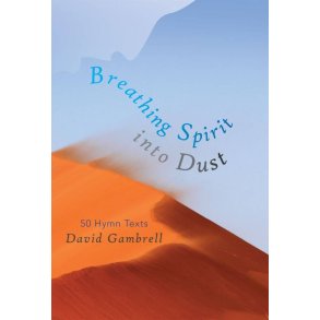Breathing Spirit into Dust