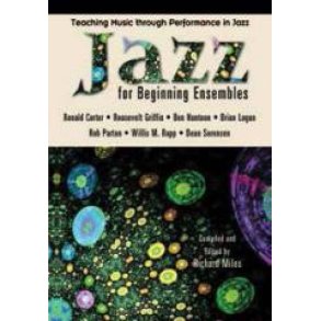 Teaching Music through perf. in Middle School Jazz : Jazz for Beginning Ensembles
