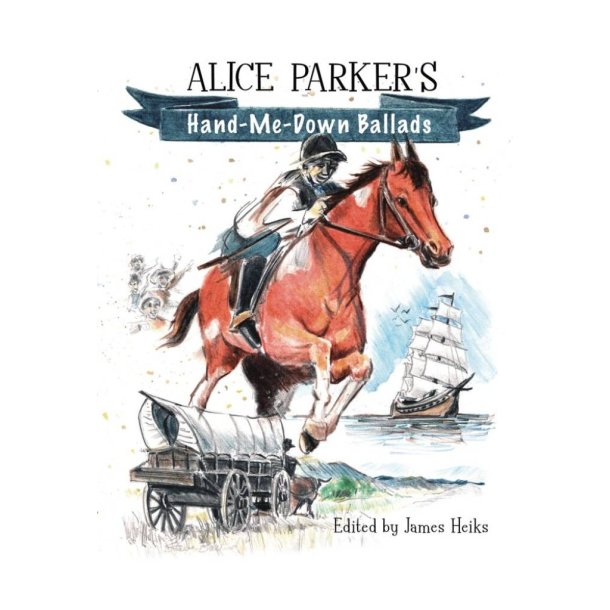 Alice Parker's Hand-Me-Down Ballads