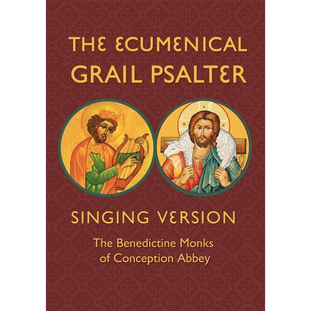 The Ecumenical Grail Psalter - Singing Version