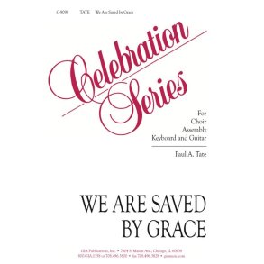 We Are Saved by Grace
