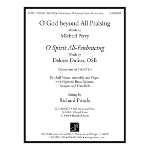 O God beyond All Praising / O Spirit All-Embracing : Concertato on THAXTED - Full Score and Parts - SAB, Organ and Brass Ensemble