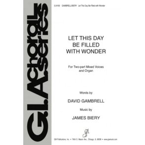 Let This Day Be Filled With Wonder