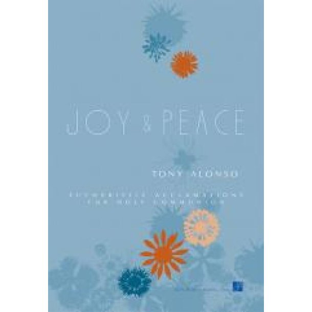 Joy and Peace : Eucharistic Acclamations for Holy Communion, Assembly edition