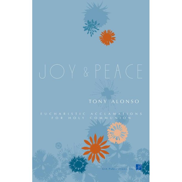 Joy and Peace : Eucharistic Acclamations for Holy Communion
