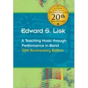 A Teaching Music through Performance in Band : 20th Anniversary Edition