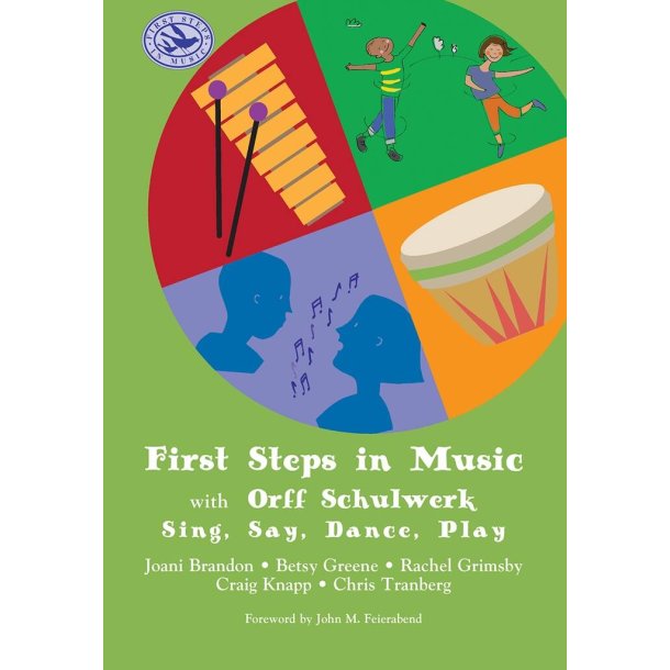 First Steps In Music : With Orff Schulwerk