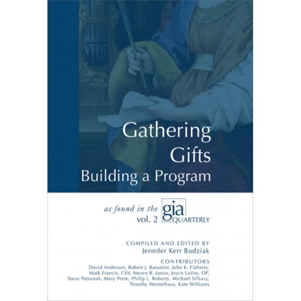 Gathering The Gifts : Building A Program
