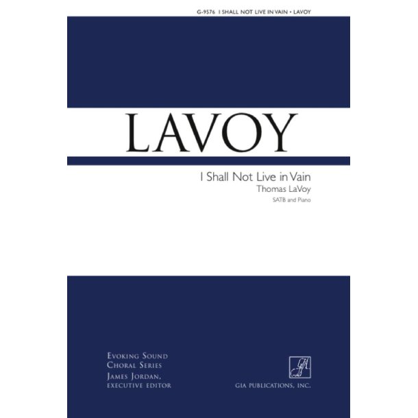 I Shall Not Live in Vain