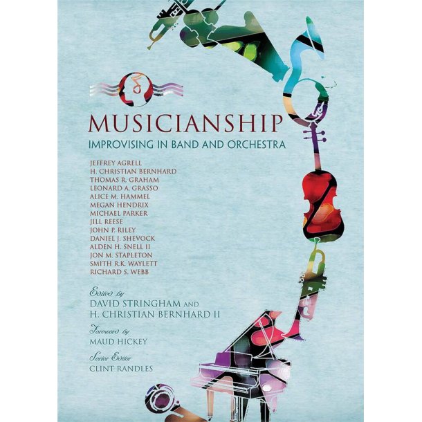 Musicianship : Improvising In Band and Orchestra