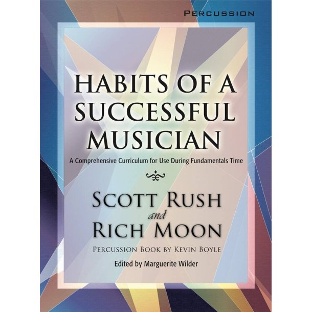 Habits Of A Succesful Musician : Percussion